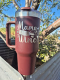 *LIMITED EDITION* “Mama Needs Wine” Tumbler – Wine Color